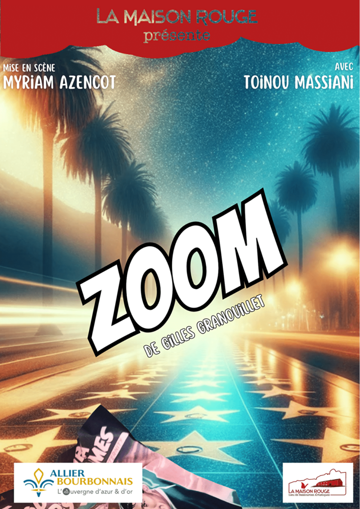 Affiche de Zoom, un des spectacles de La Maison Rouge